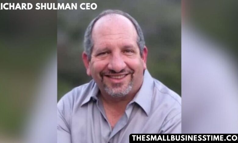 Richard Shulman CEO