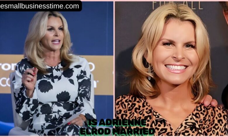 Is Adrienne Elrod Married