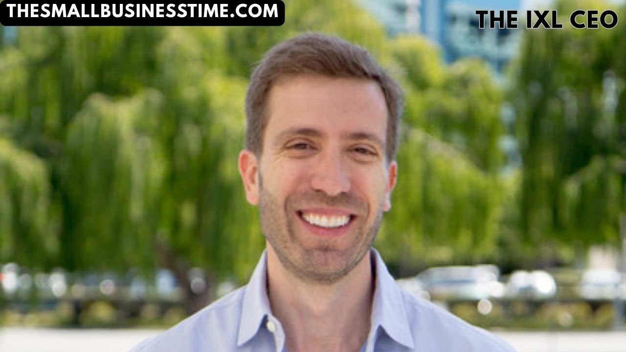 The IXL CEO: Who Created IXL, Paul Mishkin’s Journey & The Story Behind