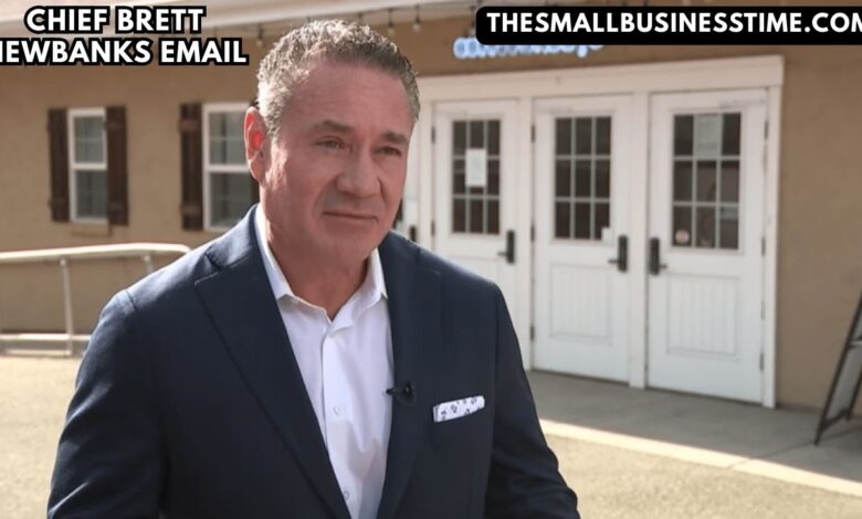 Chief Brett Newbanks Email