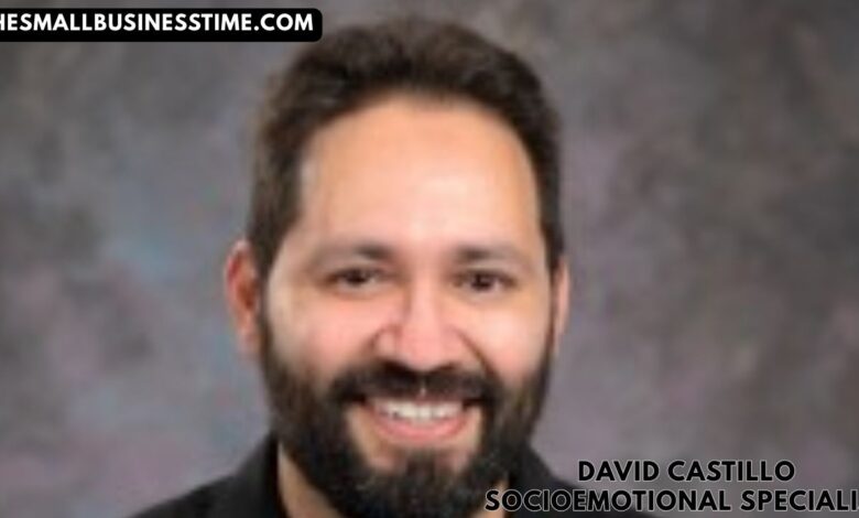 David Castillo Socioemotional Specialist