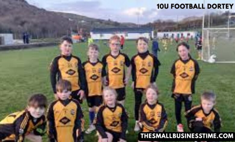 10u Football Dortey