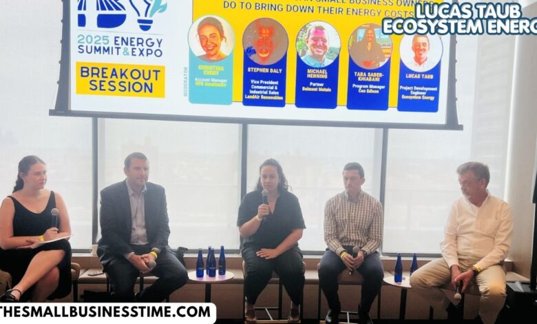 Lucas Taub Ecosystem Energy
