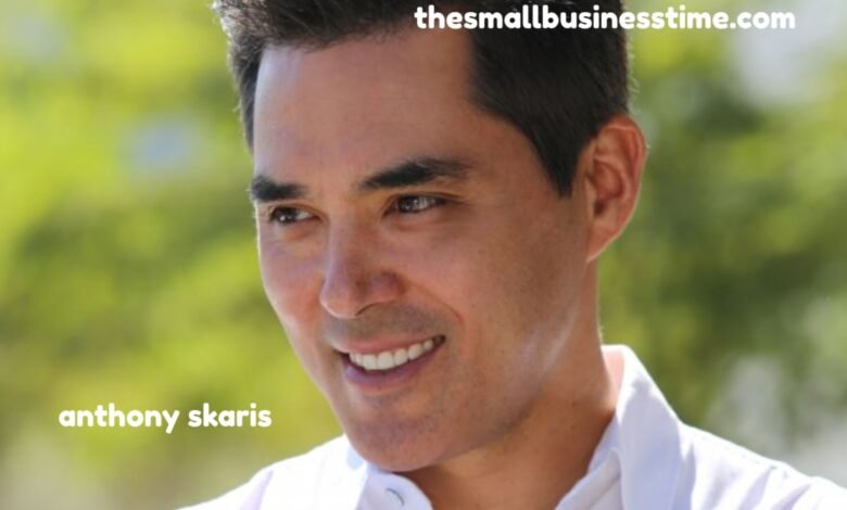 anthony skaris