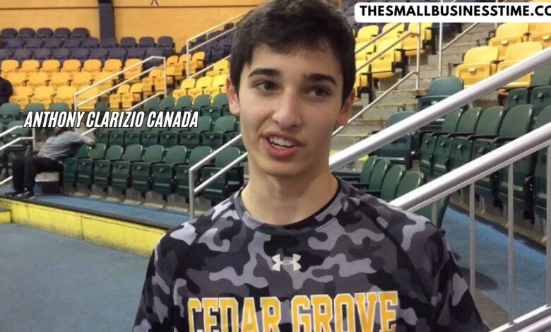 Anthony Clarizio Canada