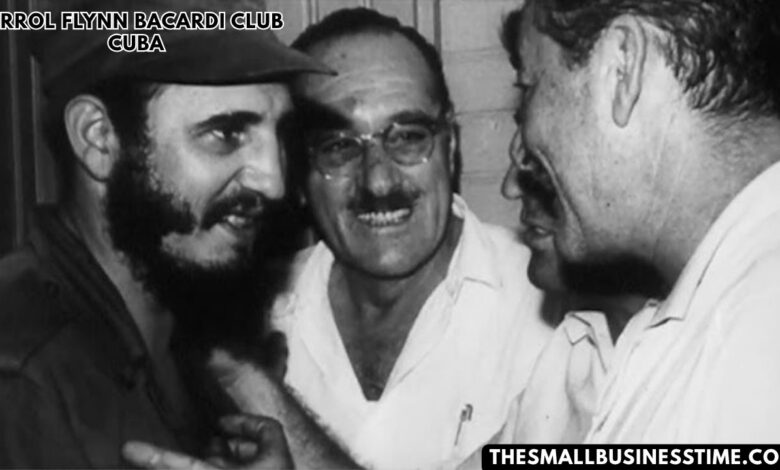 errol flynn bacardi club cuba