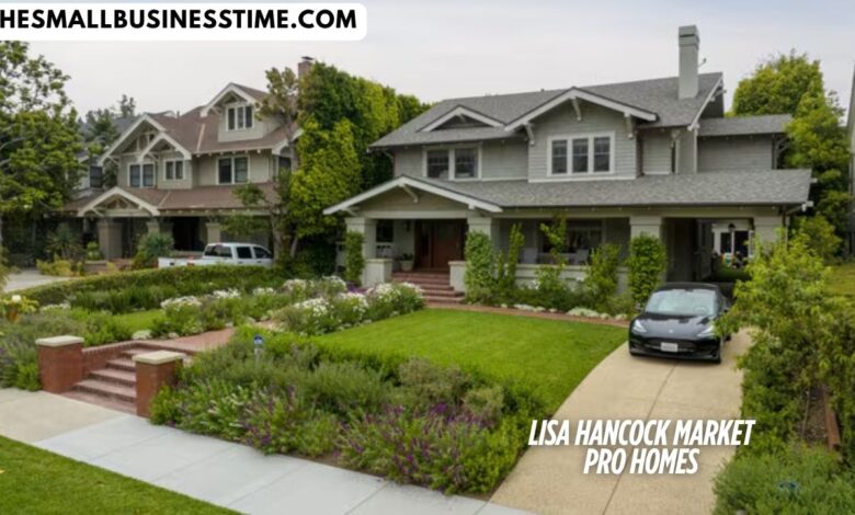Lisa Hancock Market Pro Homes