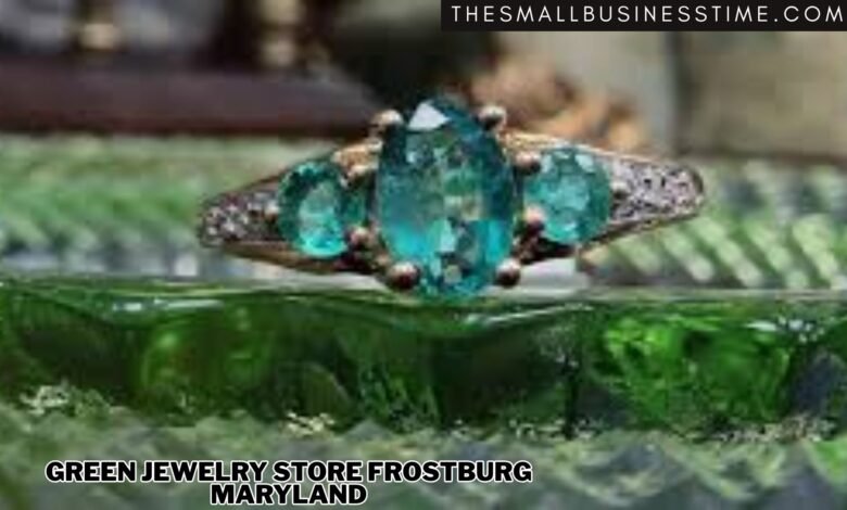 Green Jewelry Store Frostburg Maryland