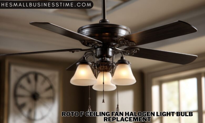 Roto F Ceiling Fan Halogen Light Bulb Replacement