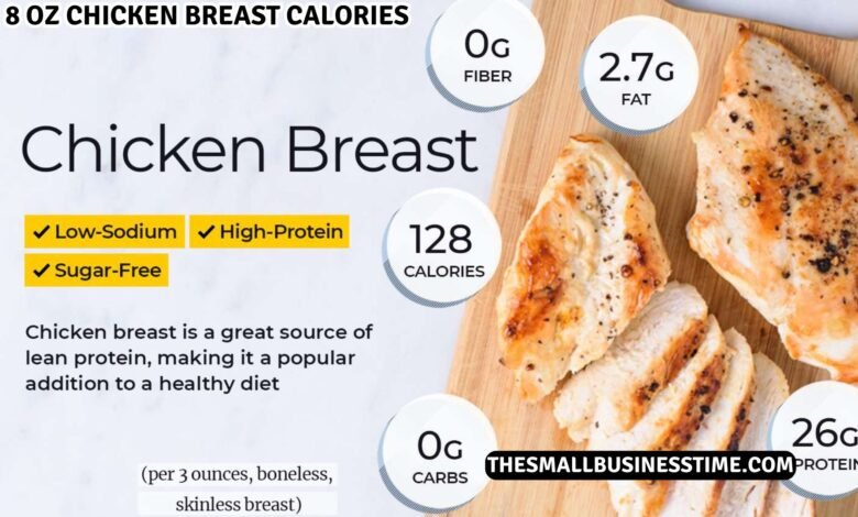 8 oz Chicken Breast Calories