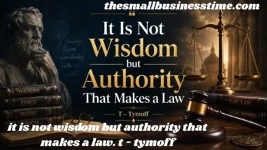 it is not wisdom but authority that makes a law. t - tymoff