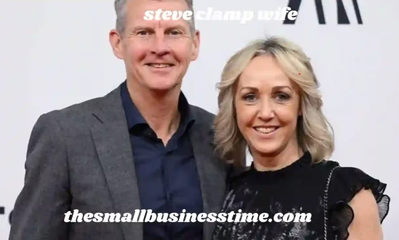 steve clamp wife