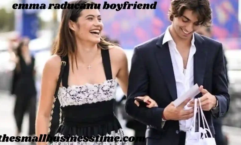 emma raducanu boyfriend
