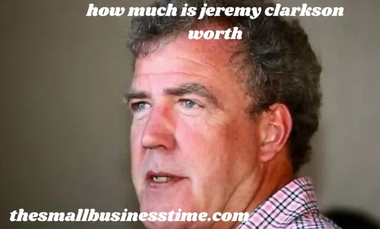 how much is jeremy clarkson worth