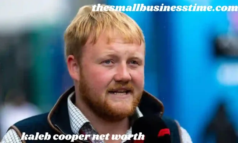 kaleb cooper net worth