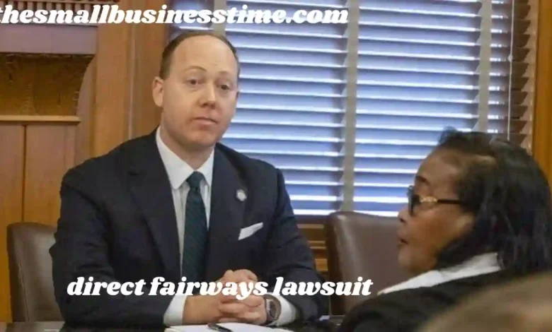 direct fairways lawsuit