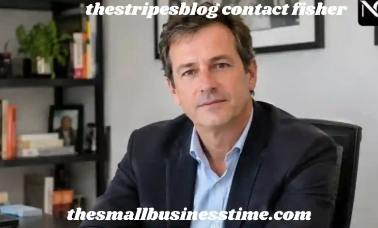 thestripesblog contact fisher